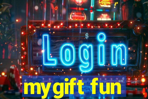 mygift fun